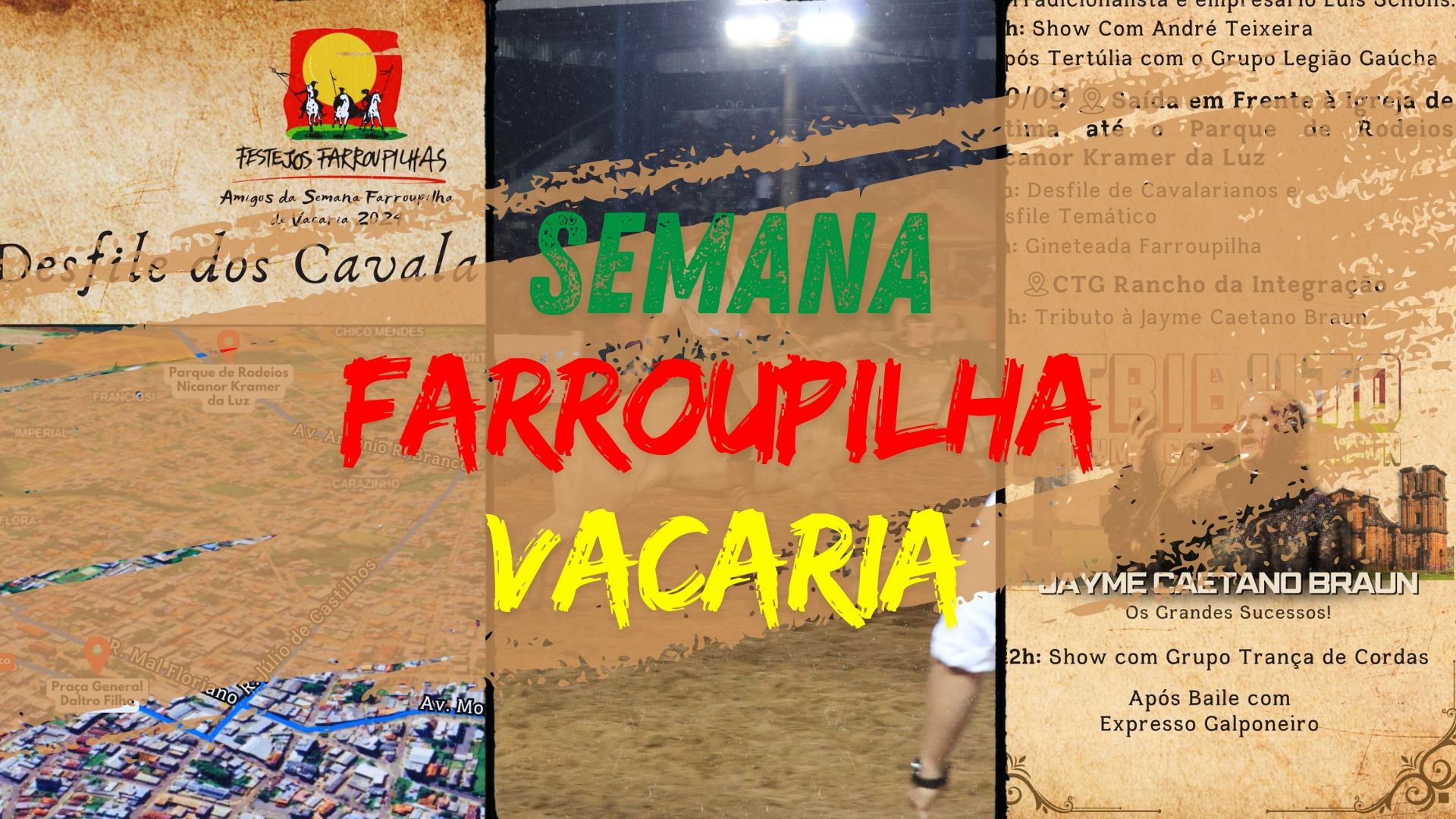 Semana Farroupilha 2024 Diario de Vacaria