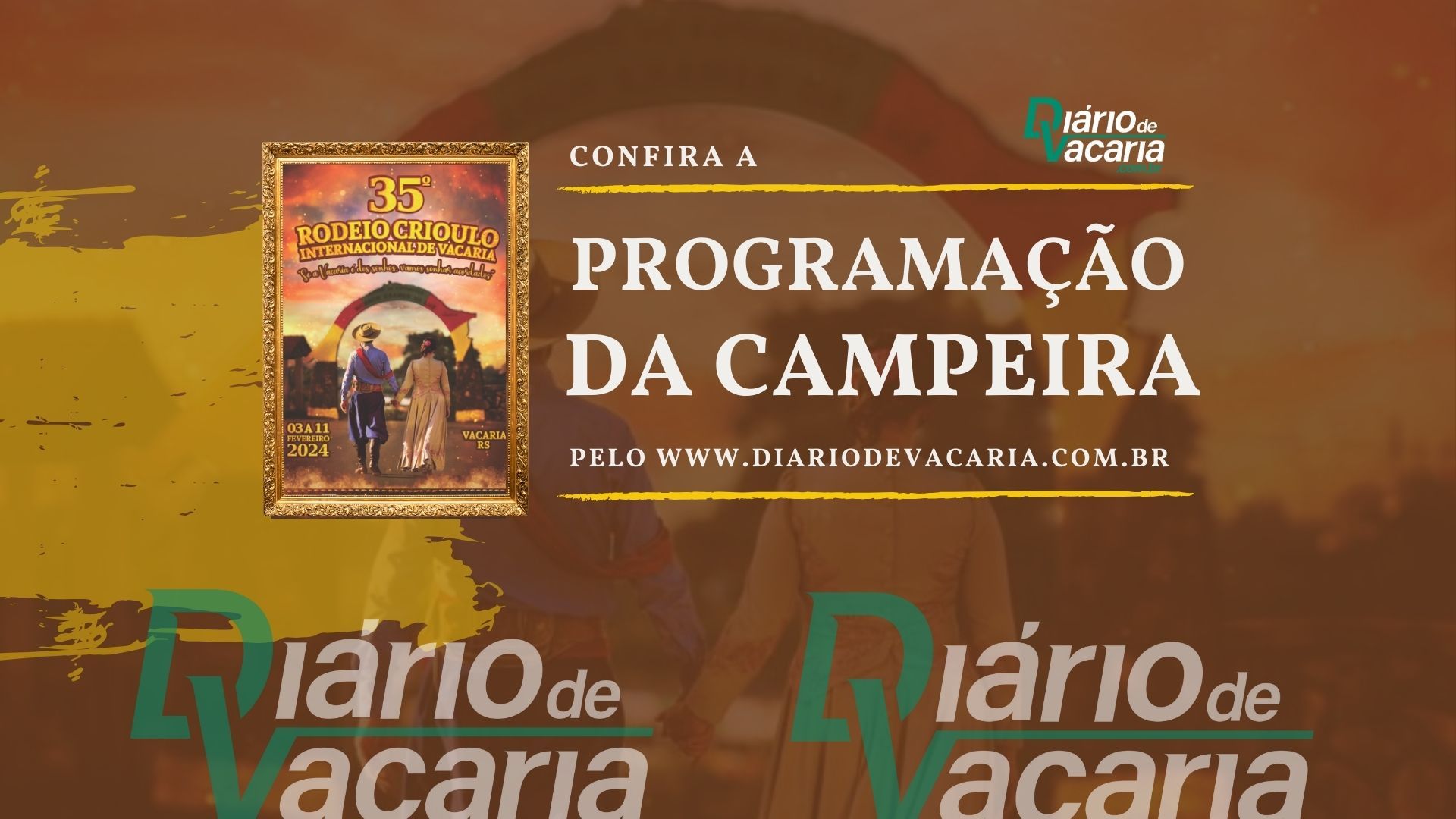 Acompanhe a programação completa da campeira do 35º Rodeio Crioulo Internacional de Vacaria.