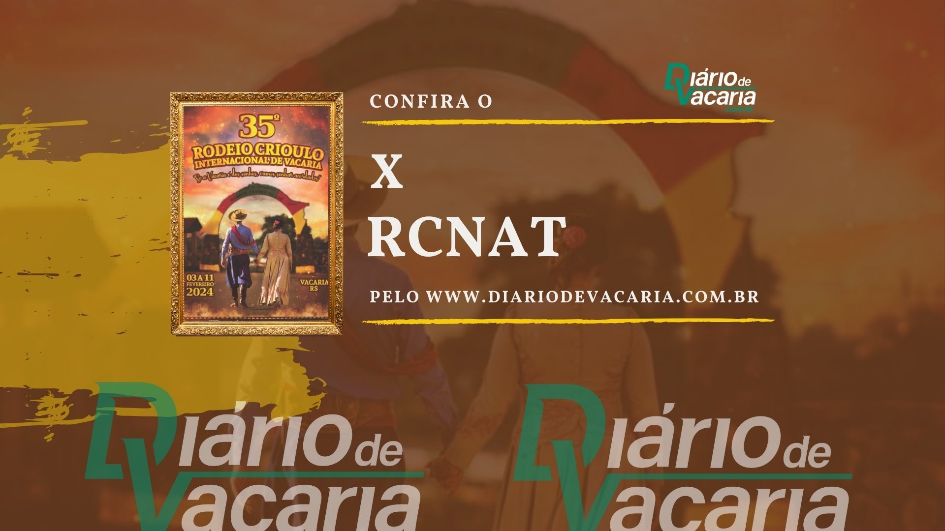 Acompanhe a programação completa da campeira do 35º Rodeio Crioulo Internacional de Vacaria.